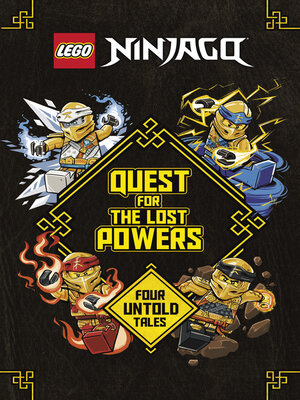 cover image of Quest for the Lost Powers (LEGO Ninjago)